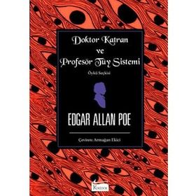 Koridor Yayıncılık Doktor Katran ve Profesör Tüy Sistemi Bez Ciltli Edgar Allan Poe