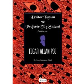 Koridor Yayıncılık Doktor Katran ve Profesör Tüy Sistemi Bez Ciltli Edgar Allan Poe