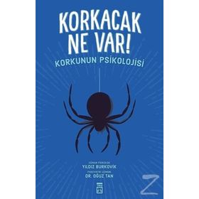 Korkacak Ne Var? - Oğuz Tan - Yıldız Burkovik