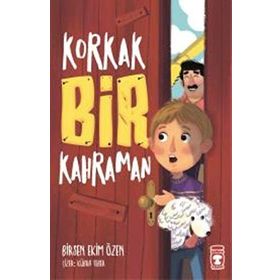 Korkak Bir Kahraman - Birsen Ekim Özen