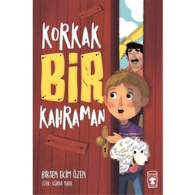 Korkak Bir Kahraman - Birsen Ekim Özen