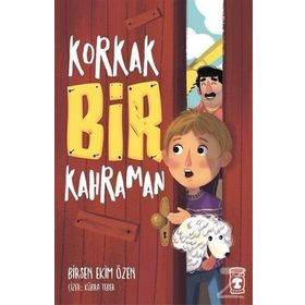 Korkak Bir Kahraman - Birsen Ekim Özen