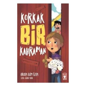 Korkak Bir Kahraman - Birsen Ekim Özen