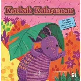 Korkak Kahraman - İlk Okuma Kitaplarım - Joanne Partis