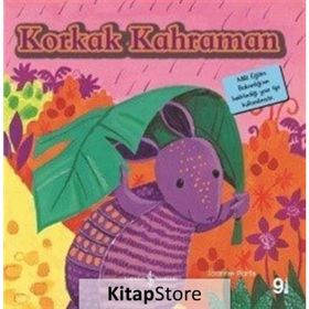Korkak Kahraman - İlk Okuma Kitaplarım - Joanne Partis