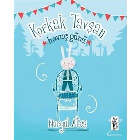 Korkak Tavşan - Havuç Günü - Nurgül Ateş