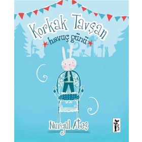 Korkak Tavşan - Havuç Günü - Nurgül Ateş