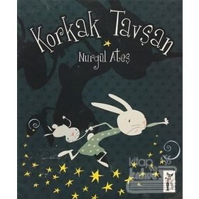 KORKAK TAVŞAN - NURGÜL ATEŞ