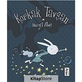 KORKAK TAVŞAN - NURGÜL ATEŞ