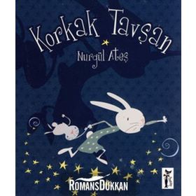KORKAK TAVŞAN - NURGÜL ATEŞ