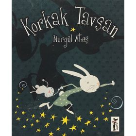 KORKAK TAVŞAN - NURGÜL ATEŞ