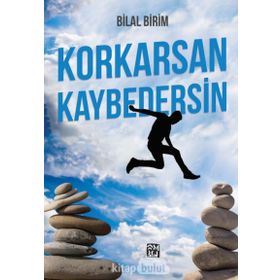 Korkarsan Kaybedersin - Bilal Birim