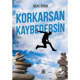 Korkarsan Kaybedersin - Bilal Birim