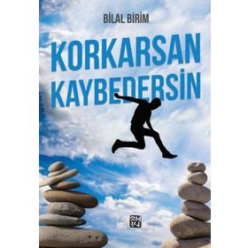 Korkarsan Kaybedersin - Bilal Birim