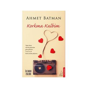 Korkma Kalbim - Ahmet Batman