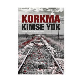 Korkma Kimse Yok - Ayşegül Tezören