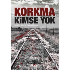 Korkma Kimse Yok - Ayşegül Tezören