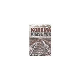 Korkma Kimse Yok - Ayşegül Tezören