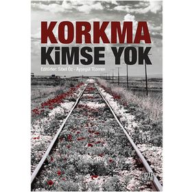 Korkma Kimse Yok - Ayşegül Tezören