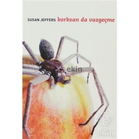 KORKSAN DA VAZGEÇME - SUSAN JEFFERS