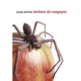 KORKSAN DA VAZGEÇME - SUSAN JEFFERS