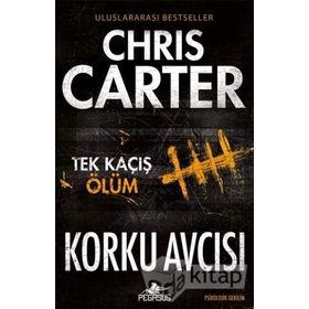 Korku Avcısı - Tek Kaçış Ölüm - Chris Carter