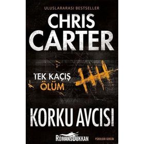 Korku Avcısı - Tek Kaçış Ölüm - Chris Carter