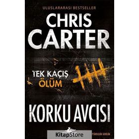 Korku Avcısı - Tek Kaçış Ölüm - Chris Carter