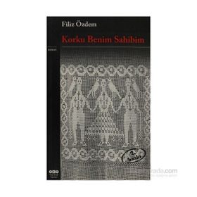 Korku Benim Sahibim - Filiz Özdem