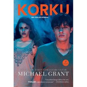KORKU (CILTLI) BIR YOKLAR ROMANI - MICHAEL GRANT