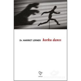 Korku Dansı - Dr. Harriet Lerner