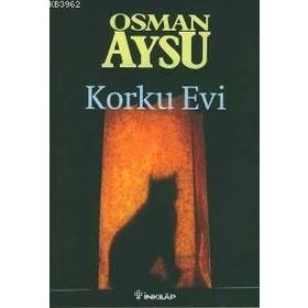 KORKU EVI - OSMAN AYSU