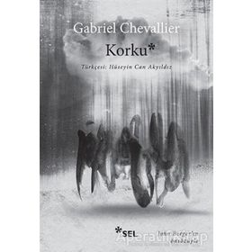 Korku - Gabriel Chevallier