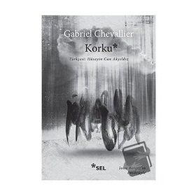 Korku - Gabriel Chevallier