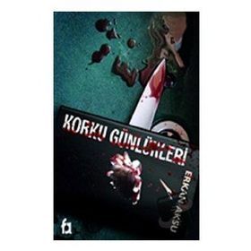 Korku Günlükleri - Erkan Aksu - Fa Yayınları