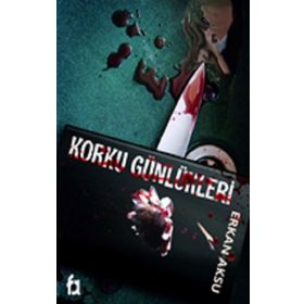 Korku Günlükleri - Erkan Aksu - Fa Yayınları