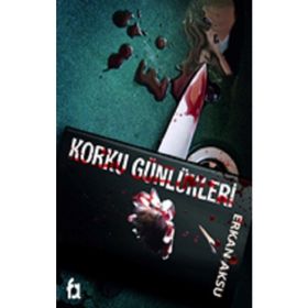 Korku Günlükleri - Erkan Aksu - Fa Yayınları
