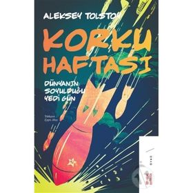 Korku Haftası Dünyanın Soyulduğu Yedi Gün Aleksey Tolstoy