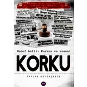 KORKU HEDEF BELLI: KORKUN VE SUSUN! - TAYLAN BÜYÜKŞAHIN