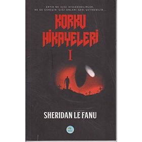 Korku Hikayeleri 1 - Joseph Sheridan Le Fanu