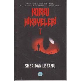 Korku Hikayeleri 1 - Joseph Sheridan Le Fanu