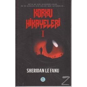 Korku Hikayeleri 1 - Joseph Sheridan Le Fanu