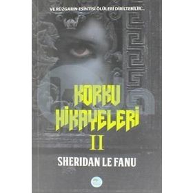 Korku Hikayeleri 2 - Joseph Sheridan Le Fanu