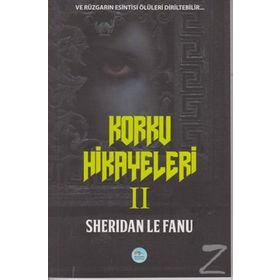 Korku Hikayeleri 2 - Joseph Sheridan Le Fanu