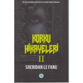 Korku Hikayeleri 2 - Joseph Sheridan Le Fanu