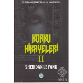 Korku Hikayeleri 2 - Joseph Sheridan Le Fanu