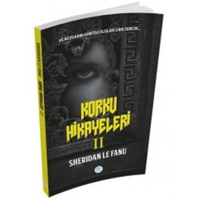 Korku Hikayeleri 2 - Joseph Sheridan Le Fanu
