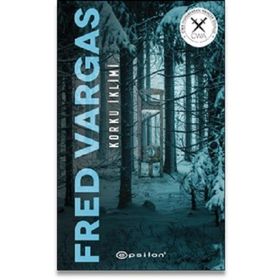 Korku İklimi - Fred Vargas - Epsilon Yayınevi