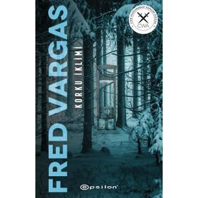 Korku İklimi - Fred Vargas - Epsilon Yayınevi