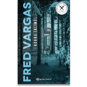 Korku İklimi - Fred Vargas - Epsilon Yayınevi